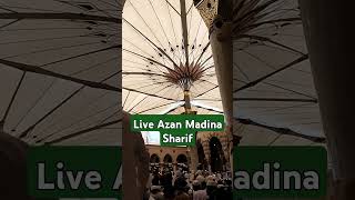 Live Azan Madina Sharifbeautiful Islamic video 📷new trending islamic video shortsfeed nafees [upl. by Laure996]