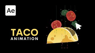 Taco Animation in Adobe After Effects  Easy Tutorial for Beginners [upl. by Alegnaed]