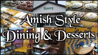 Amish Style Dining amp Desserts  Das Dutchman Essenhaus  Middlebury IN [upl. by Balas519]