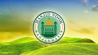 PENGAJIAN RUTIN BADA ZUHUR SABTU  LIVE STREAMING MASJID NOOR [upl. by Franza]