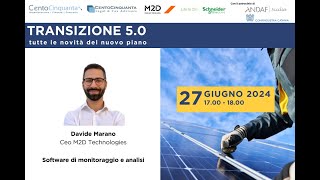 Transizione 50  Software di monitoraggio e analisi D Marano Ceo M2D Technologies Srl [upl. by Ained273]