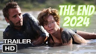 The End 2024 Trailer  Cast  Release Date Update amp Latest News [upl. by Ginelle190]