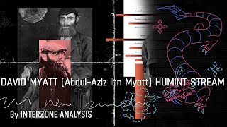 David Myatt AbdulAziz ibn Myatt HUMINT amp OSINT STREAM PART 1 [upl. by Agnes584]