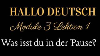 HALLO DEUTSCH  MODULE 3 LEKTION 1 was isst du in der Pause  LEARN GERMAN IN HINDI [upl. by Akinak]