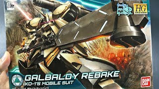 1679  HGBD Galbaldy Rebake UNBOXING [upl. by Kerby364]