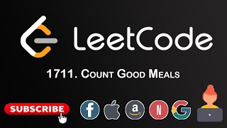 Leetcode 1711 Count Good Meals  Leetcode Weekly Contest 222  Map Problem  Two pair sum Approach [upl. by Nymzaj]