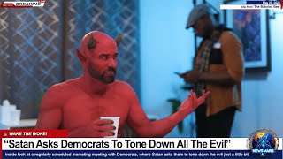 Satan Asks Democrats To Tone Down All The Evil Babylon Bee Skit [upl. by Spada]