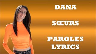 Dana  Sœurs ParolesLyrics [upl. by Elboa]