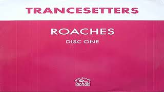 Trancesetters Roaches Peace Division Remix [upl. by Sivar831]