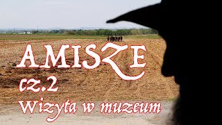 Amisze  Wizyta w Domu  Muzeum  POV Emigranta 12 cz2 [upl. by Balthasar]