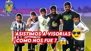 Asistimos a ¡¡VISORIAS de TIGRES 🤩‼️ Visor nos explica COMO PUEDES SER PROFESIONAL🔥⚽😱 [upl. by Mickelson53]