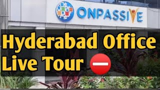 Hyderabad Office Live Tour ⛔ onpassive​ onpassiveupdate [upl. by Coopersmith]