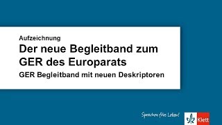 OnlineSeminar  Der neue Begleitband zum GER des Europarats [upl. by Zachary]