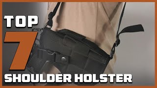 7 Best Shoulder Holsters for Security and Comfort [upl. by Sigismondo]