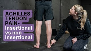 Achilles tendon pain  insertional vs non insertional [upl. by Ecadnarb]