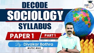 Understanding Sociology Optional Syllabus  Paper 1  Part 1  UPSC  Optional Live Foundation Batch [upl. by Kralc]