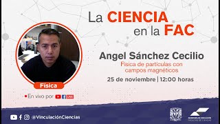 La CIENCIA en la FAC  Angel Sánchez Cecilio [upl. by Keir4]