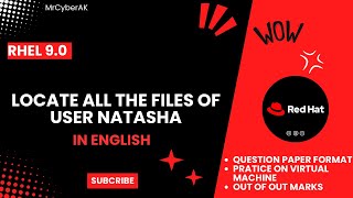 RHCSA EXAM QUESTIONS  LOCATE ALL THE FILES OF USER NATASHA  English Tutorial [upl. by Rabjohn]