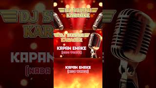 KARAOKE KAPAN ENAKE  ELIN CHANIAGO NADA WANITA [upl. by Whale]