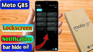 moto g85 5g lock screen notification panel hide moto g85 5g notification bar off [upl. by Goss]