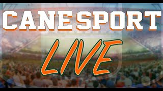 CaneSport Live September 17 2024 [upl. by Nellak]