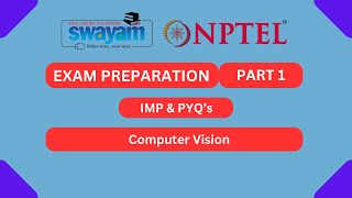 Computer Vision Part 1  NPTEL Exam Series 2024  MYSWAYAM nptel nptel2024 myswayam [upl. by Assiralk366]