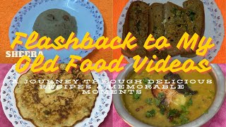 Flashback to My Old Food Videos  A Journey Through Delicious Recipes amp Memorable Moments [upl. by Ssej135]