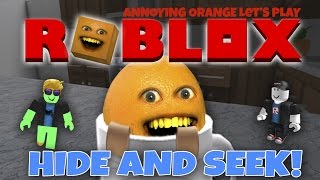 Annoying Orange Plays  Roblox HIDE AND SEEK [upl. by Urbani84]