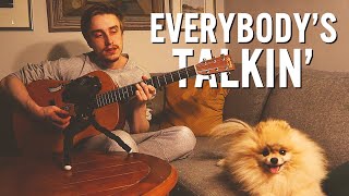 Everybodys Talkin Acoustic Cover [upl. by Essy]