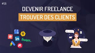 Devenir Freelance EP02  Comment trouver des clients [upl. by Gladstone]