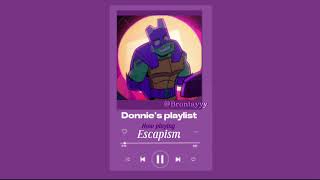 Donnie’s playlist  Angst  songs in the comments [upl. by Tizes]