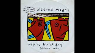 Altered Images  Happy Birthday Dance Mix [upl. by Taima667]