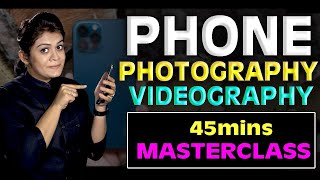 Phone Photography amp Videography 45min MASTERCLASS in Hindi Photo EditingSound Recording Included [upl. by Shulins578]