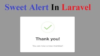 Sweet Alert In Laravel [upl. by Aveer903]