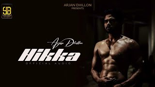 Hikka  Arjan Dhillon Full Song Arjan DhillonNew Punjabi Song 2024 [upl. by Annayi]