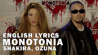 Shakira Ozuna  Monotonía Official Translated English Lyrics [upl. by Ahtaela]