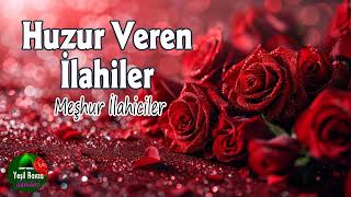 Huzur Veren İlahiler 💖 En Güzel İlahiler 💐 Yeşil Ravza İlahileri [upl. by Tail]