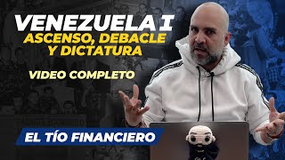 Venezuela I Ascenso debacle y dictadura  Video completo [upl. by Merola]