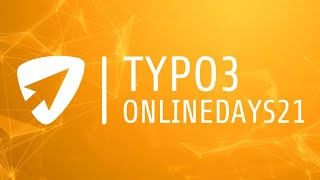 TYPO3 Online Days 2021  T3OD21  Day 3  July 28 2021 [upl. by Asenad]