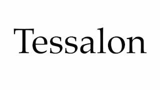 How to Pronounce Tessalon [upl. by Carmena]