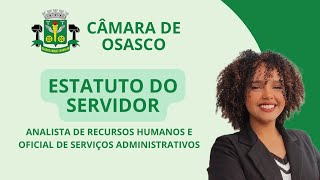 AULA 1 ESTATUTO DOS FUNCIONÁRIOS PÚBLICOS DE OSASCO camaradeosasco concursoosasco [upl. by Hannavahs470]