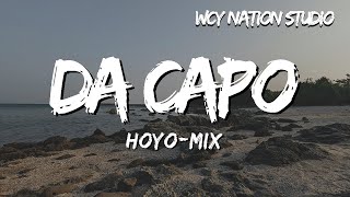 HOYOMiX  Da Capo Lyrics [upl. by Lebasi]