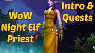 WoW Night Elf Priest Intro amp Quests [upl. by Ebarta]