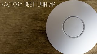 How to reset Unifi Access points to factory default Password recovery [upl. by Lorita]