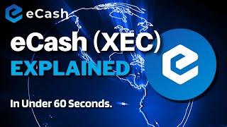 What is eCash XEC  eCash XEC Explained in Under 60 Seconds [upl. by Ainad173]