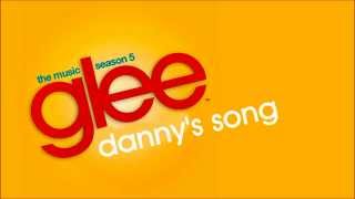 Glee  Dannys Song [upl. by Audre]