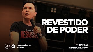 Revestidos de poder  Pr Lucinho amp Fernandinho  AMOR  15042018 [upl. by Maybelle]