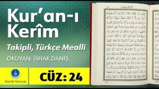 İshak Danış  Kuranı Kerim 24 Cüz [upl. by Molli590]