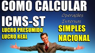 Calculo ICMS ST SIMPLES NACIONAL e Operações Internas Lucro Presumido e Lucro Real [upl. by Wakerly970]