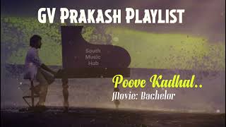 GVPrakash Playlist ll Poove Kadhal Pookum II [upl. by Dode449]